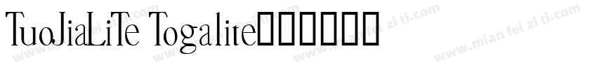 TuoJiaLiTe Togalite字体转换